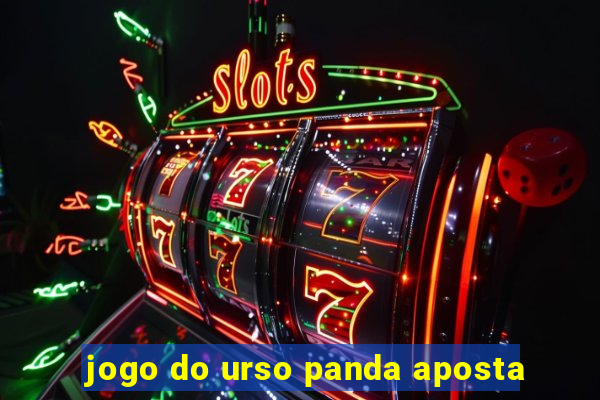 jogo do urso panda aposta